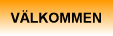 V�lkommen